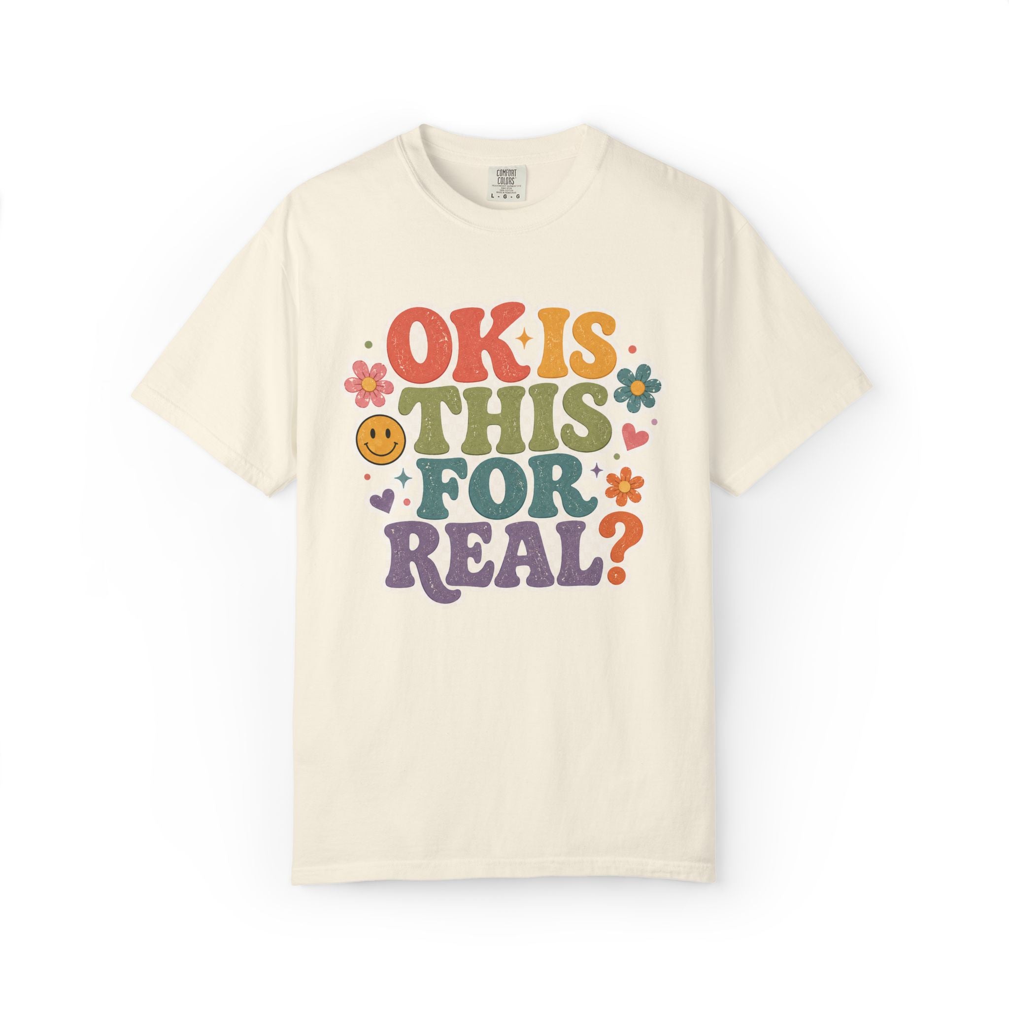 "OK Is This For Real" Graphic T-Shirt — Funny Casual Tee for Everyday Wear