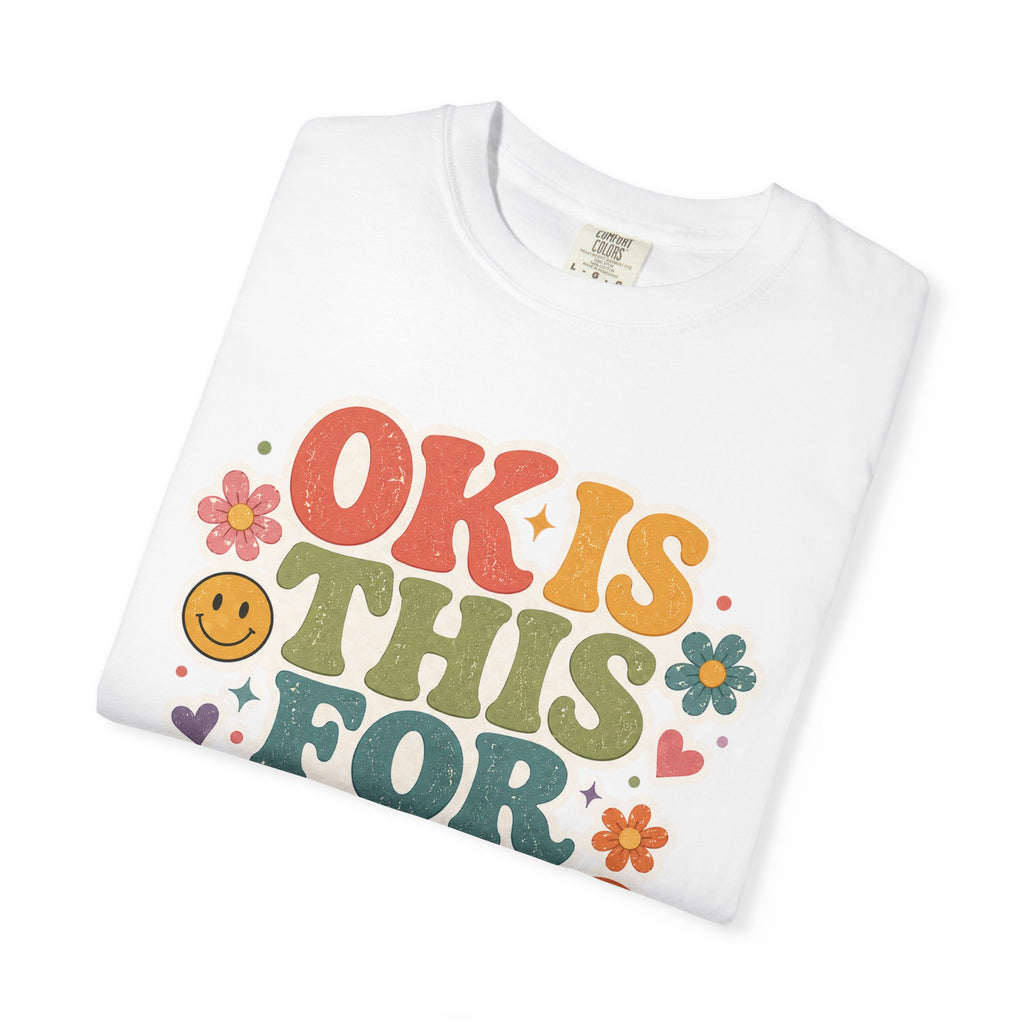 "OK Is This For Real" Graphic T-Shirt — Funny Casual Tee for Everyday Wear