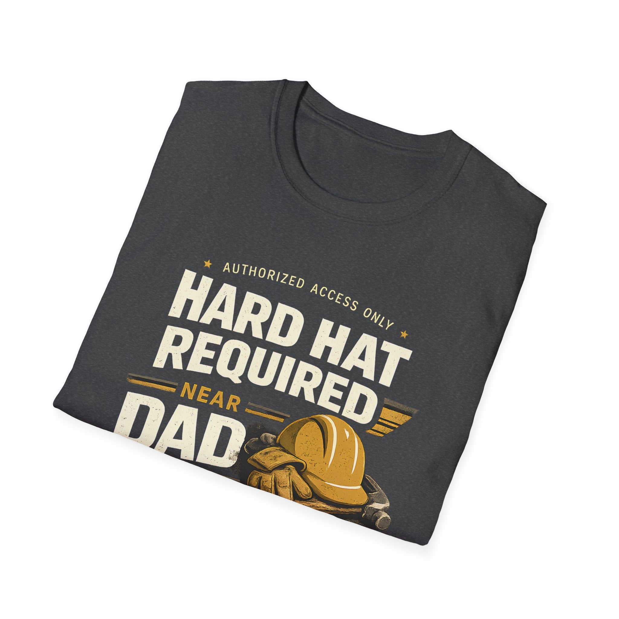 Hard Hat Required Near Dad Shirt – Funny Construction Dad Tee, Blue Collar Workwear Graphic T-Shirt