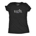 Damen Ugh. T-Shirt Lustig Sarkastisch Augenrollen Grafik Neuheit Vintage T-Shirt Lustige Damen T-Shirts Lustiges Introvertierten T-Shirt Damen Neuheiten T-Shirts Schwarz S